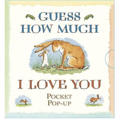 [ Guess How Much I Love You - Pocket Pop-Up ] By McBratney, Sam ( Author ) Nov-2012 [ Hardback ] Guess How Much I Love You - Pocket Pop-up von Walker Books