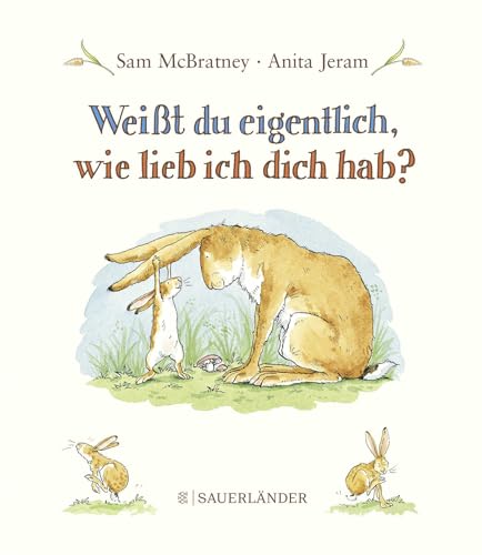 Weißt du eigentlich, wie lieb ich Dich hab?: Mini-Bilderbuch │ Perfektes Geschenk zu Vatertag, Muttertag, Geburt und Geburtstag