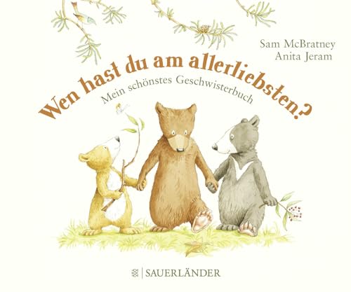 Wen hast du am allerliebsten?: Mein schönstes Geschwisterbuch | Pappbilderbuch zum Thema Geschwister kriegen │Ab 3 Jahre