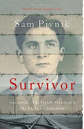 Survivor: Auschwitz, the Death March and my fight for freedom (Extraordinary Lives, Extraordinary Stories of World War Two) von Hodder Paperbacks