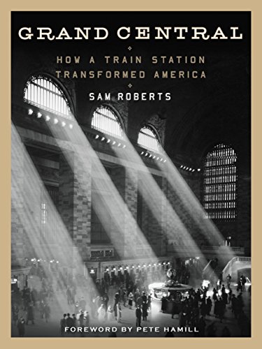 Grand Central: How a Train Station Transformed America von Grand Central Publishing