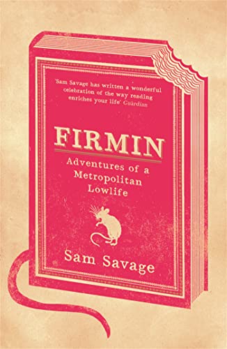 Firmin: Adventures of a Metropolitan Lowlife