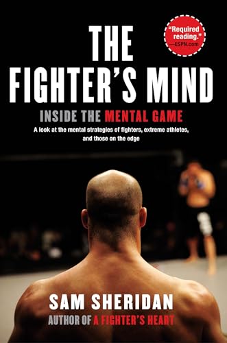 Fighter's Mind: Inside the Mental Game von Ingram Publisher Services