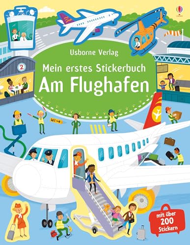 Mein erstes Stickerbuch: Am Flughafen (Meine ersten Stickerbücher) von Usborne