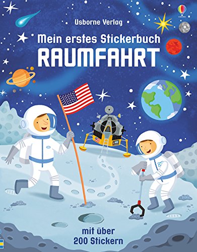 Mein erstes Stickerbuch: Raumfahrt: Mit über 200 Stickern (Meine ersten Stickerbücher)