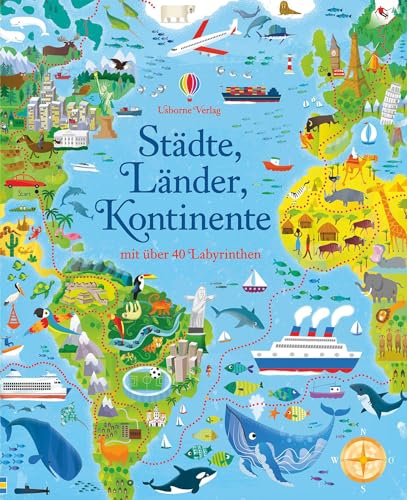 Städte, Länder, Kontinente: mit über 40 Labyrinthen (Usborne Labyrinthe-Bücher) von Usborne