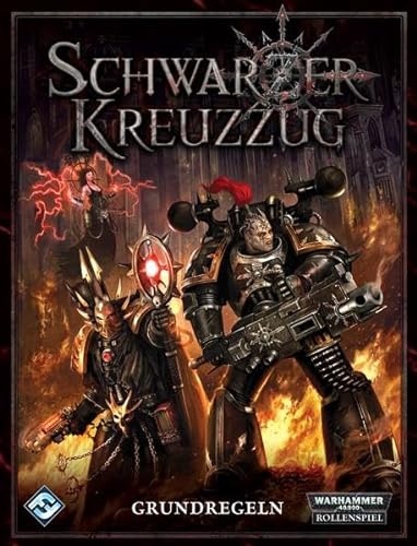 Schwarzer Kreuzzug -Warhammer 40.000-Rollenspiel-Grundregelwerk