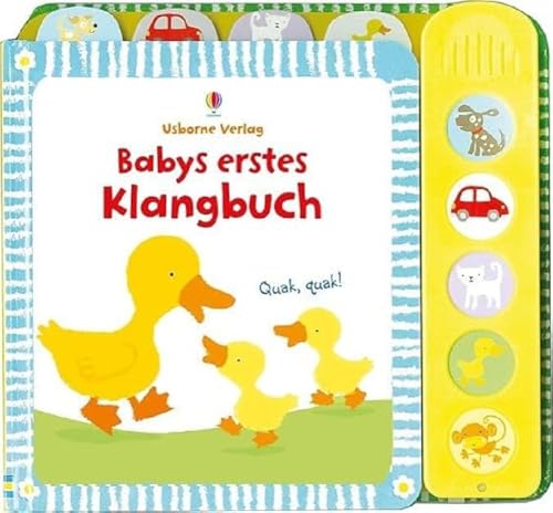 Babys erstes Klangbuch: ab 10 Monaten (Babys erste Klangbücher) von Usborne