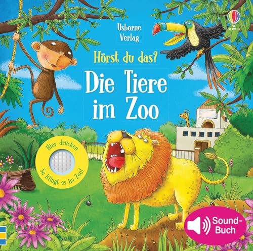 Hörst du das? Die Tiere im Zoo (Hörst-du-das-Reihe) von Usborne