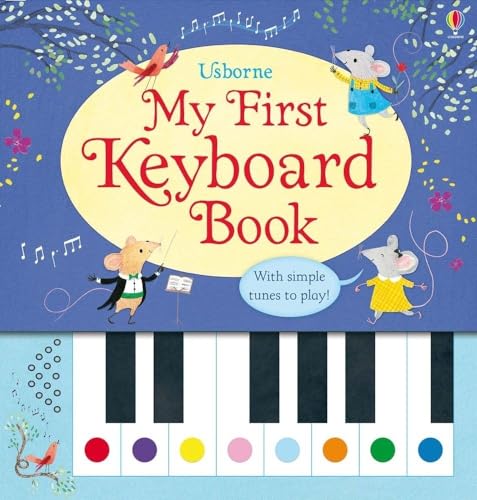 My First Keyboard Book: 1 (My First Books) von Usborne Publishing Ltd