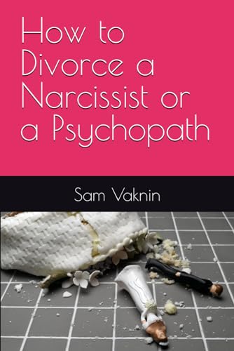 How to Divorce a Narcissist or a Psychopath von Independently Published