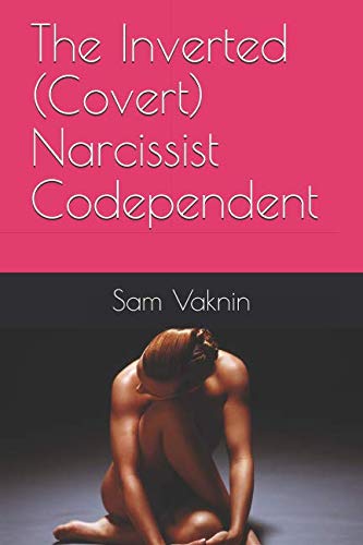 The Inverted (Covert) Narcissist Codependent von Independently published