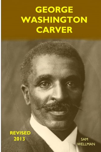 George Washington Carver von Wild Centuries Press