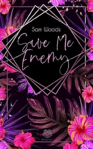 Save Me Enemy (Dark Romance) (Save Me - Reihe) von Heartcraft Verlag (Nova MD)