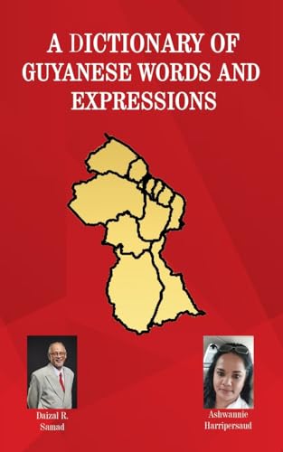 A Dictionary of Guyanese Words and Expressions von Blue Rose Publishers