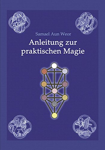 Anleitung zur praktischen Magie von Verlag Heliakon