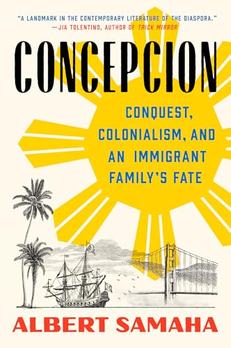 Concepcion: Conquest, Colonialism, and an Immigrant Family's Fate von Penguin Publishing Group