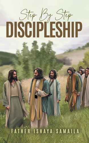 Step By Step Discipleship von Kravitz and Sons LLC
