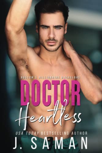 Doctor Heartless: A Grumpy Single Dad Next Door Neighbor Romance (Boston's Billionaire Bachelors, Band 3) von Independently published