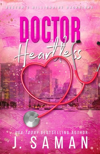 Doctor Heartless: Special Edition Cover (Boston's Billionaire Bachelors Special Edition Covers, Band 3) von Independently published