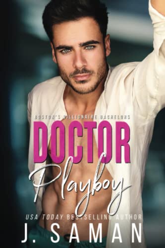Doctor Playboy: A Second Chance Age-Gap Romance (Boston's Billionaire Bachelors, Band 4) von Independently published