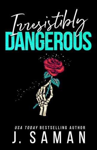 Irresistibly Dangerous: Special Edition Cover (Irresistibly Yours Special Edition Covers, Band 5)