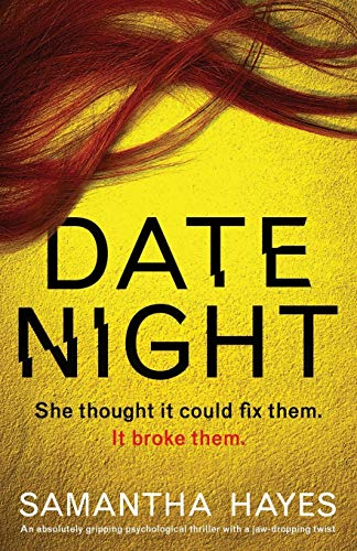 Date Night: An absolutely gripping psychological thriller with a jaw-dropping twist von Bookouture