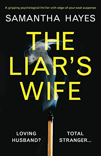 The Liar's Wife: A gripping psychological thriller with edge-of-your-seat suspense The Liar's Wife: A gripping psychological thriller with edge-of-your-seat suspense