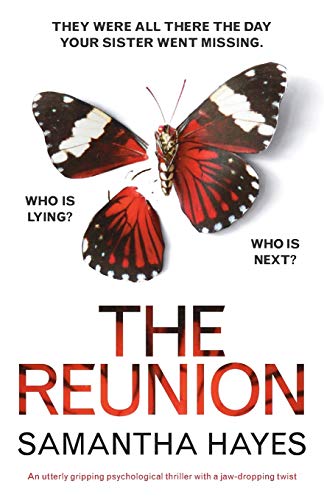 The Reunion: An utterly gripping psychological thriller with a jaw-dropping twist von Bookouture