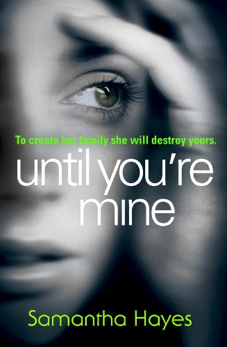 Until You're Mine: From the author of Date Night von Arrow