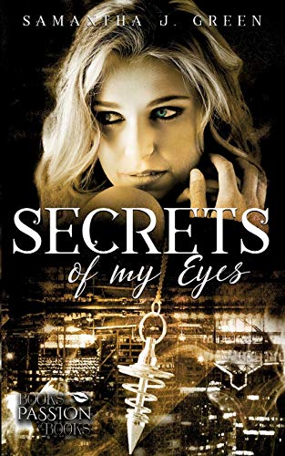 Secrets of My Eyes (Secrets of Eyes)