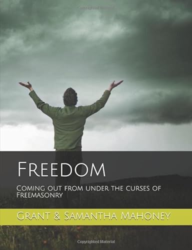 Freedom: Coming out from under the curses of Freemasonry von CreateSpace Independent Publishing Platform
