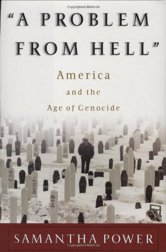 A Problem From Hell: America and the Age of Genocide (New Republic Book) von Basic Books