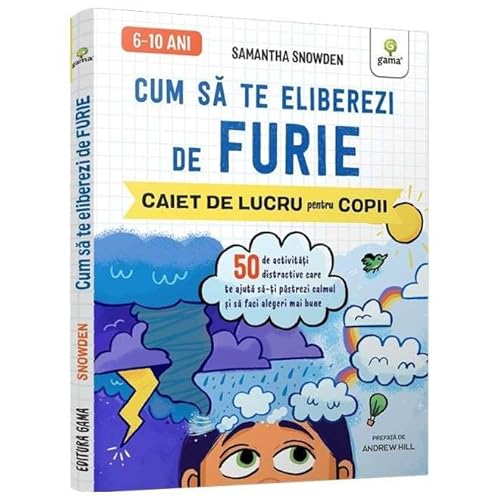 Cum Sa Te Eliberezi De Furie. Caiet De Lucru Pentru Copii von Gama