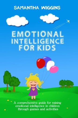 Emotional Intelligence for Kids: EQ Activities: Emotional Intelligence Activities