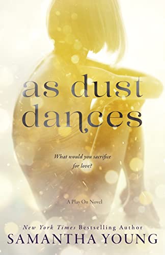 As Dust Dances (Play on, Band 2) von CREATESPACE