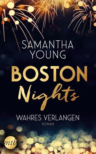 Boston Nights - Wahres Verlangen: Liebesroman