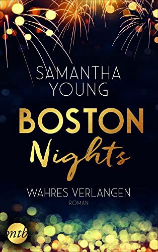Boston Nights - Wahres Verlangen: Liebesroman