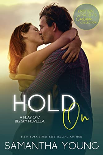 Hold On: A Play On/Big Sky Novella von Evil Eye Concepts Incorporated