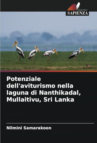 Potenziale dell'aviturismo nella laguna di Nanthikadal, Mullaitivu, Sri Lanka von Edizioni Sapienza