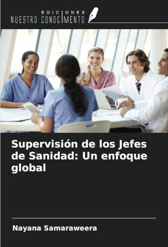 Supervisión de los Jefes de Sanidad: Un enfoque global