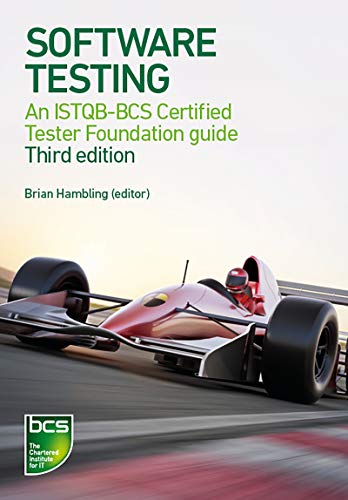 Software Testing: An ISTQB-BCS Certified Tester Foundation guide