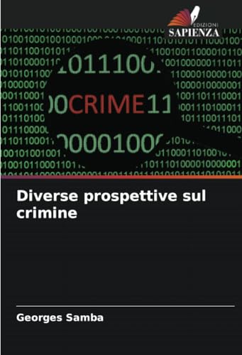 Diverse prospettive sul crimine: DE von Edizioni Sapienza
