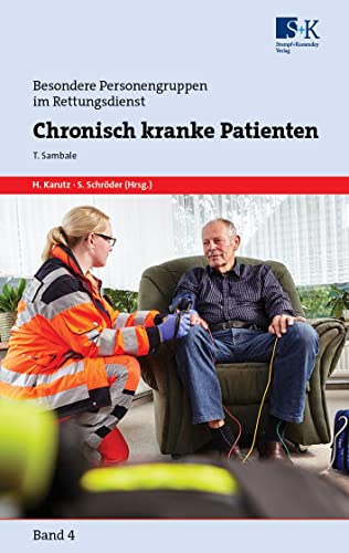 Chronisch kranke Patienten (Besondere Personengruppen im Rettungsdienst (BePeRD)) von Stumpf + Kossendey
