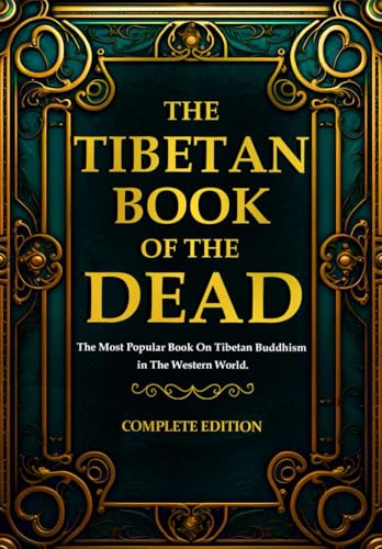 The Tibetan Book of the Dead ( The Bardo Thodol ) in English: The text describes, and is intended to guide one through, the experiences that the consciousness has after death von Independently published