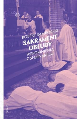 Sakrament obłudy von Wydawnictwo Krytyki Politycznej
