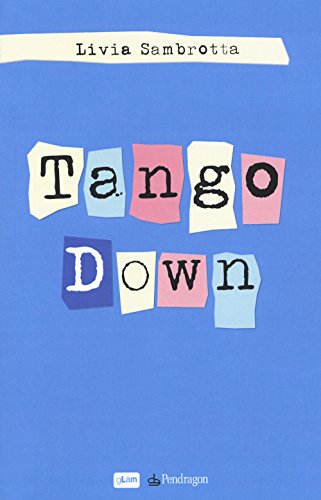 Tango down (gLam) von Pendragon