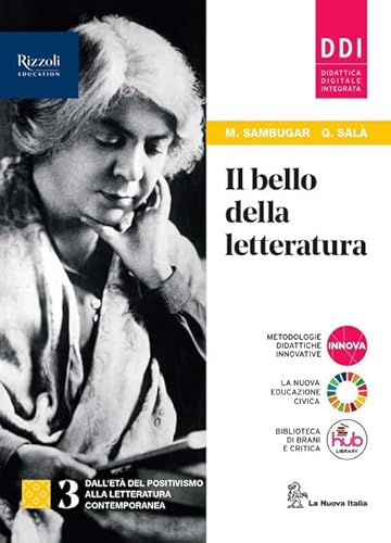 Il bello della letteratura. Con Contenuti di base, Laboratorio di metodo. Per le Scuole superiori. Con e-book. Con espansione online (Vol. 3)