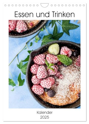 Essen und Trinken - Kalender 2025 (Wandkalender 2025 DIN A4 hoch), CALVENDO Monatskalender: Die fotografische Ansammlung beinhaltet qualitative Bilder ... Essen und Trinken (CALVENDO Lifestyle) von CALVENDO