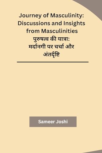 Journey of Masculinity: Discussions and Insights from Masculinities von Self Publishers